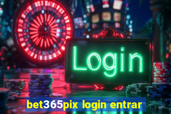 bet365pix login entrar